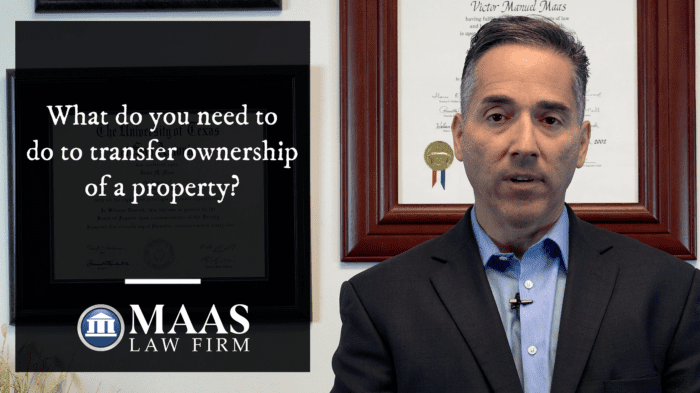 What do you need to do to transfer ownership of a property?.